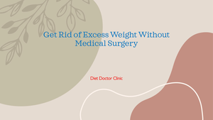 Get Rid Of Excess Weight Without Medical Surgery cover image.