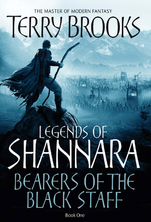 Bearers of the Black Staff: Legends of Shannara: Book One cover image.