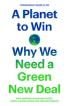Cover of A Planet to Win: Why We Need a Green New Deal