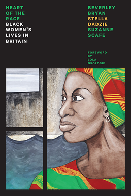 The Heart of the Race: Black Women’s Lives in Britain cover image.