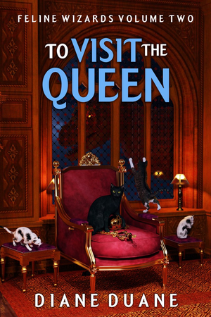 To Visit The Queen (Feline Wizards Volume 2) cover image.