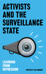 Cover of Activists and the Surveillance State