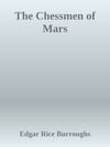 Cover of The Chessmen of Mars