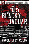 Cover of The Fury of Blacky Jaguar