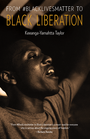 From #BlackLivesMatter to Black Liberation cover image.