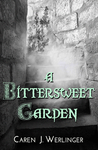 Cover of A Bittersweet Garden