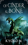 Cover of Of Cinder and Bone