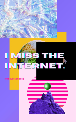 I miss the internet: a zine cover image.