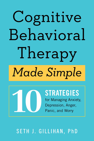 Cognitive Behavioral Therapy Made Simple cover image.