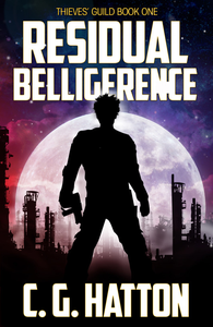 Residual Belligerence (Thieves' Guild: Book One) cover