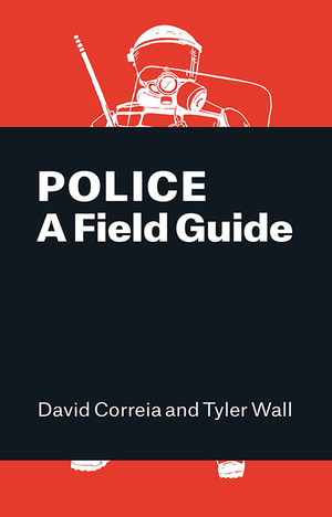 Police: A Field Guide cover image.