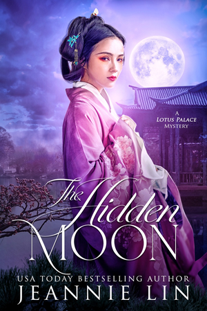 The Hidden Moon: A Lotus Palace Mystery cover image.