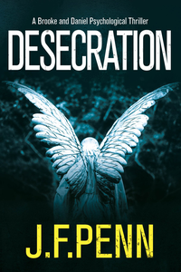 Desecration: A Brooke and Daniel Psychological Thriller #1 cover