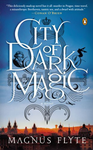 Cover of City of Dark Magic: A Novel