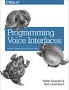 Cover of Programming Voice Interfaces