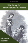 The Story of The Great Irish Famine cover