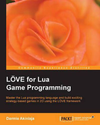 Cover of LÖVE for Lua Game Programming