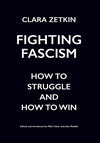 Cover of Fighting Fascism: How to Struggle and How to Win