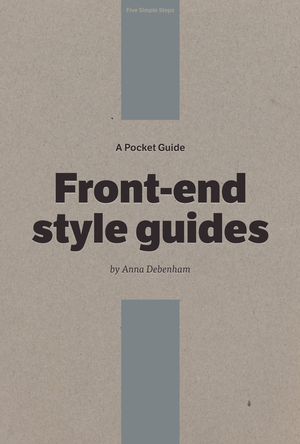 A Pocket Guide to Front-end Style Guides cover image.