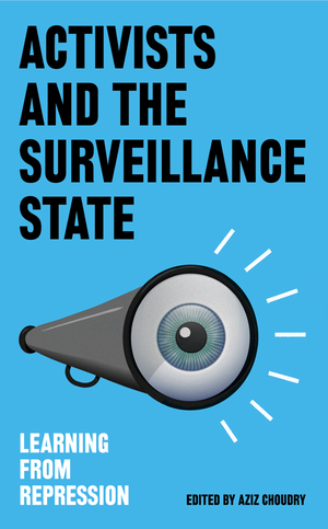 Activists and the Surveillance State cover image.