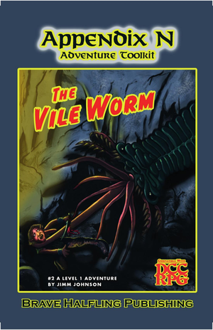 Dungeon Crawl Classics   Appendix N Adventure Toolkit 2   The Vile Worm cover image.
