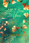 Cover of All I See Is You