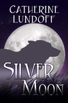 Silver Moon: A Wolves of Wolf’s Point Novel cover