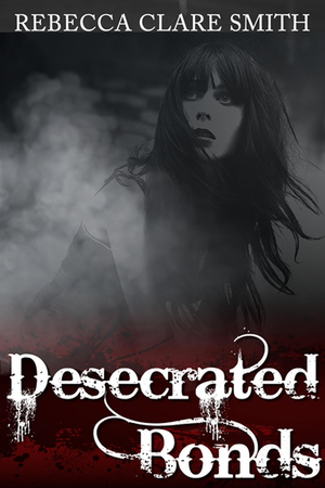 Desecrated Bonds cover image.