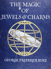 The Magic Of Jewels And Charms   G F Kunz 1915 cover