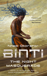 Cover of Binti: The Night Masquerade
