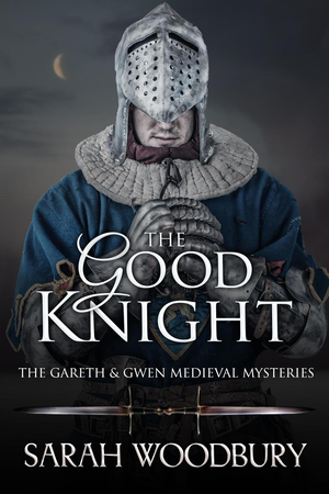 The Good Knight (The Gareth & Gwen Medieval Mysteries, #1) cover image.