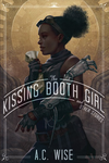 Cover of The Kissing Booth Girl and Other Stories