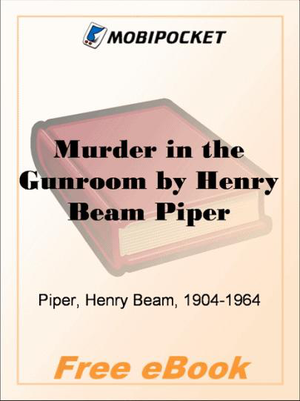 Murder in the Gunroom by Henry Beam Piper cover image.