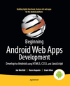 Cover of Beginning Android Web Apps Development: Develop for Android using HTML5, CSS#, and Javascript