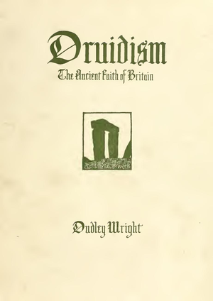 Druidism The Ancient Faith Of Britain D Wright 1924 cover image.