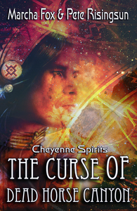 The Curse of Dead Horse Canyon: Cheyenne Spirits cover
