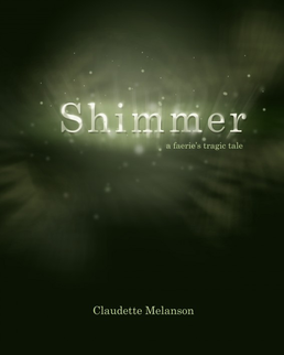 Shimmer: A Faerie's Tragic Tale cover image.