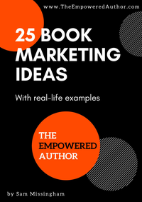 The Empowered Author: 25 Book Marketing Ideas cover