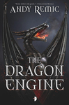 Cover of The Dragon Engine: Book I of The Blood Dragon Empire
