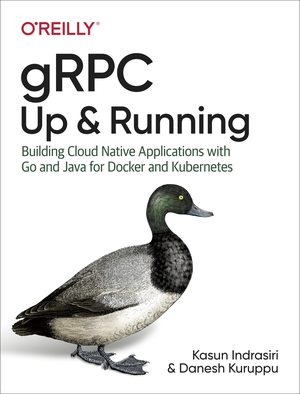 gRPC: Up and Running cover image.