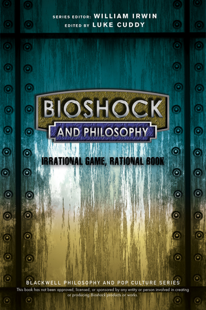 BioShock and Philosophy cover image.
