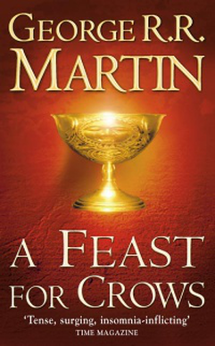 A Feast for Crows: Book 4 of A Song of Ice and Fire (Song of Ice & Fire 4) cover image.