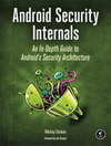 Cover of Android Security Internals: An In-Depth Guide to Android’s Security Architecture