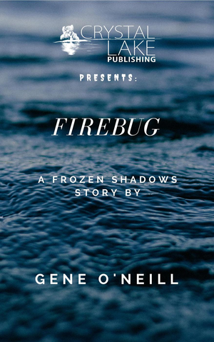 Firebug (Crystal Lake Shorts, #4) cover image.
