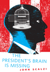 The President's Brain is Missing cover