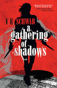 Gathering of Shadows (A Darker Shade of Magic) cover