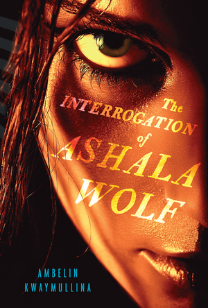 The Interrogation of Ashala Wolf cover image.