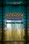 Cover of BioShock and Philosophy