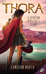 Cover of Thora, A Spartan Hoplite's Slave