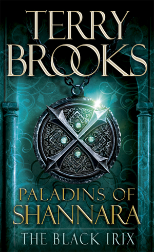 The Black Irix: The Paladins of Shannara cover image.